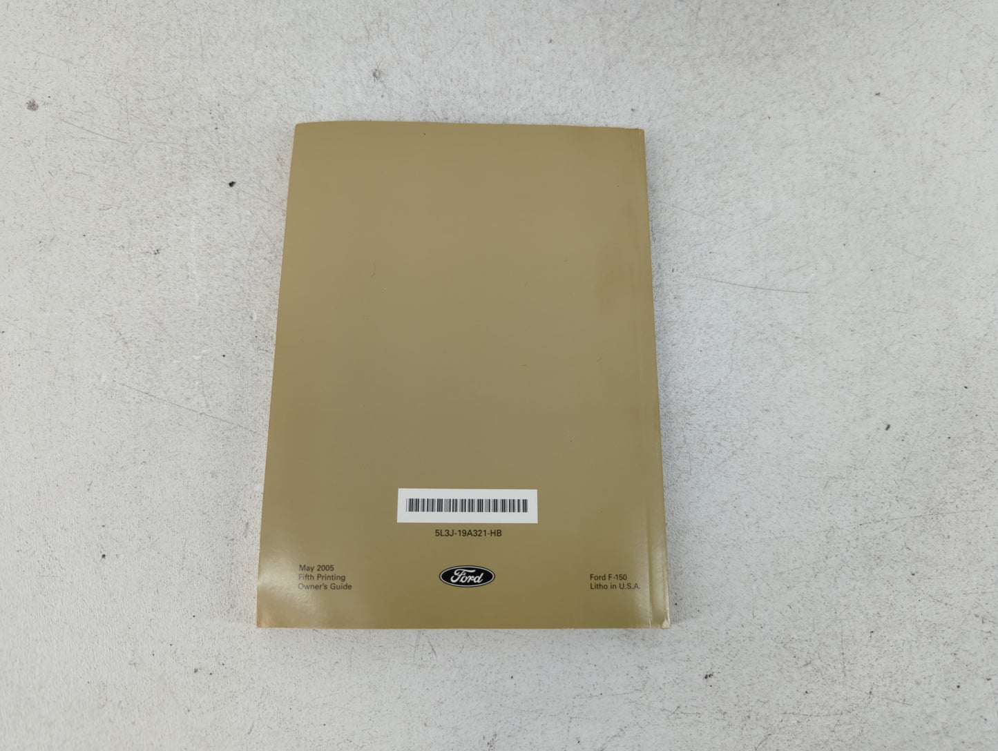 2005 Ford F-150 Owners Manual Book Guide P/N:5L3J-19A321-HB OEM Used Auto Parts