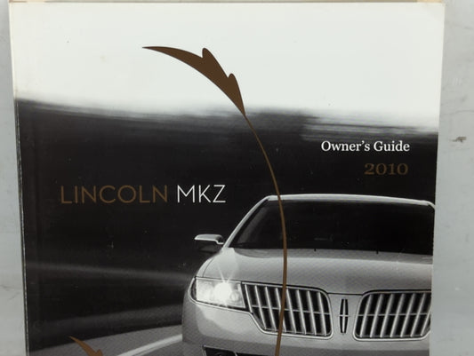 2010 Lincoln Mkz Owners Manual Book Guide P/N:AH6J 19A321 AA OEM Used Auto Parts