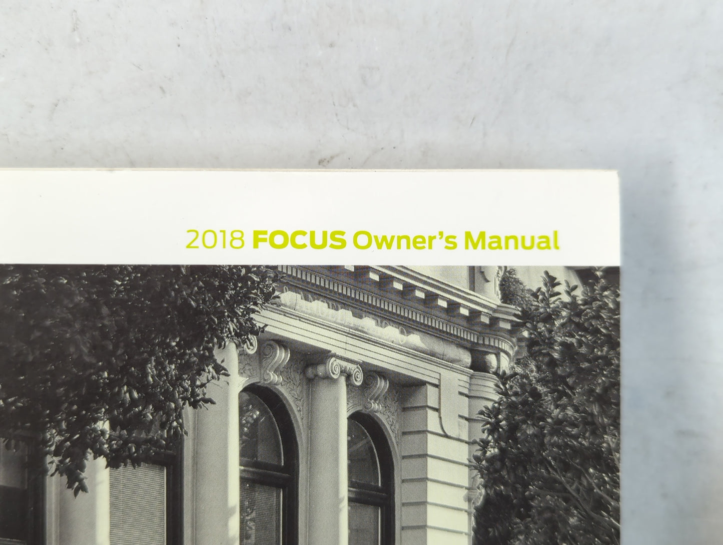 2018 Ford Focus Owners Manual Book Guide P/N:JM5J 19A321 AA OEM Used Auto Parts