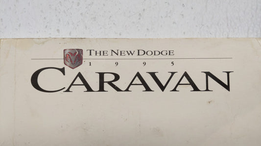 1995 Dodge Caravan Owners Manual Book Guide P/N:81-226-9517 OEM Used Auto Parts