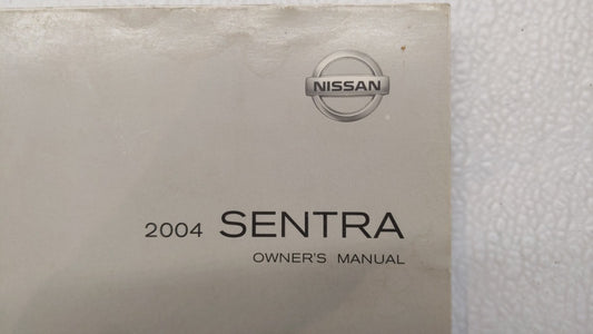 2004 Nissan Sentra Owners Manual Book Guide P/N:OM4E-0B15U0 OEM Used Auto Parts