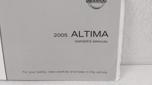 2005 Nissan Altima Owners Manual Book Guide OEM Used Auto Parts