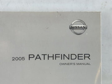 2005 Nissan Pathfinder Owners Manual Book Guide P/N:OM5E-0R51U1 OEM Used Auto Parts