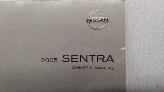 2005 Nissan Sentra Owners Manual Book Guide P/N:OM5E-0B15U2 OEM Used Auto Parts