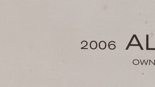 2006 Nissan Altima Owners Manual Book Guide OEM Used Auto Parts