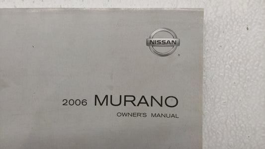 2006 Nissan Murano Owners Manual Book Guide P/N:OM6E-OZ50U0 OEM Used Auto Parts