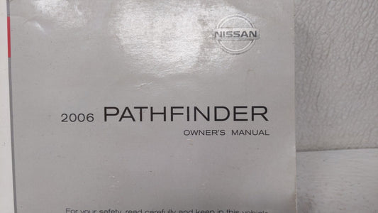 2006 Nissan Pathfinder Owners Manual Book Guide OEM Used Auto Parts