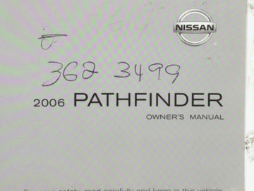2006 Nissan Pathfinder Owners Manual Book Guide P/N:OM6E-0R51U0 OEM Used Auto Parts