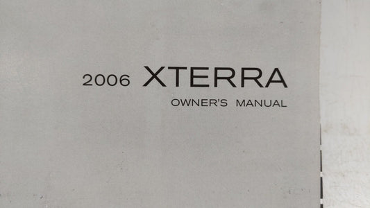 2006 Nissan Xterra Owners Manual Book Guide OEM Used Auto Parts