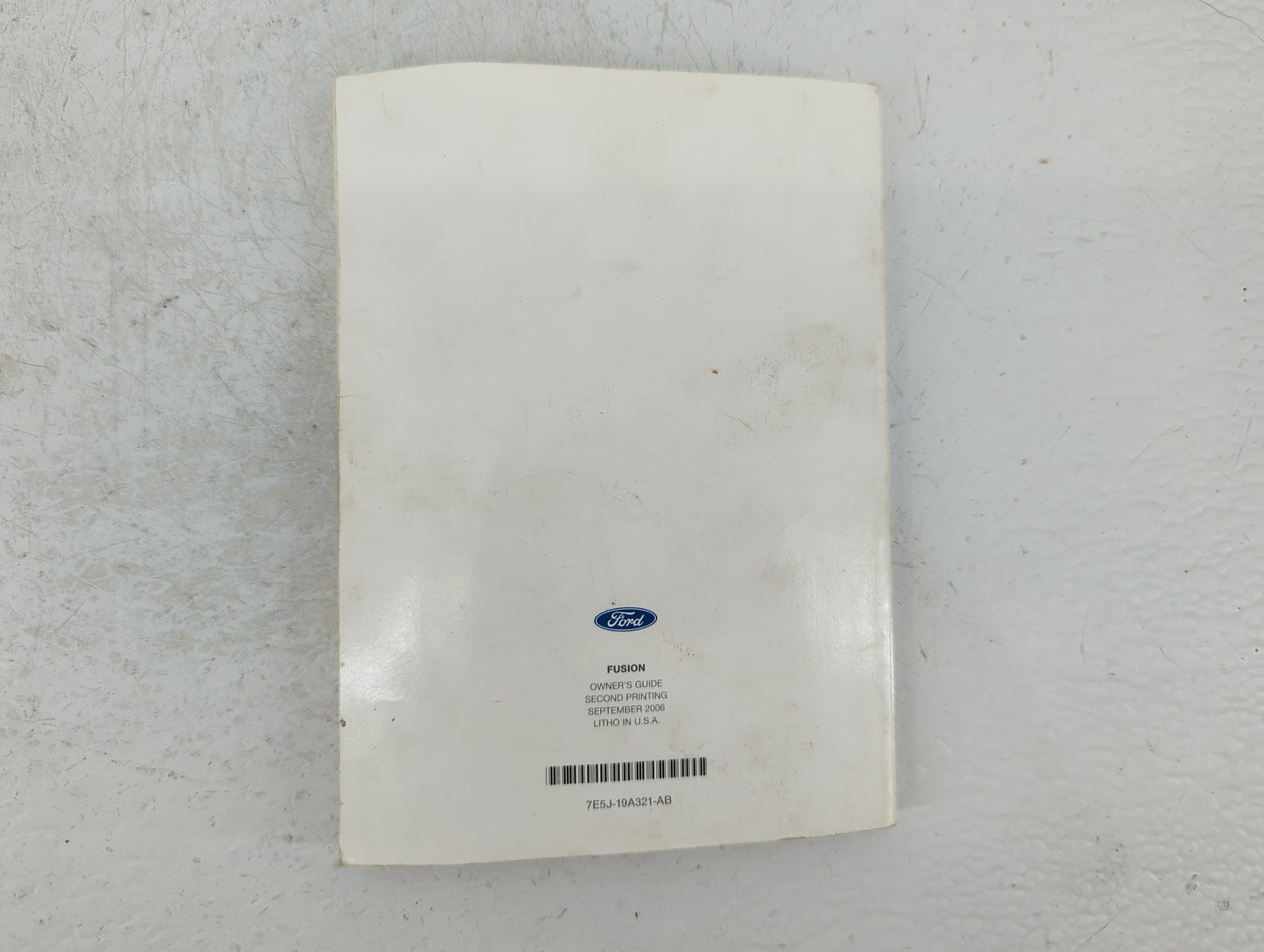 2007 Ford Fusion Owners Manual Book Guide P/N:7E5J-19A321-AB OEM Used Auto Parts - Oemusedautoparts1.com