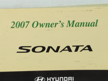2007 Hyundai Sonata Owners Manual Book Guide OEM Used Auto Parts