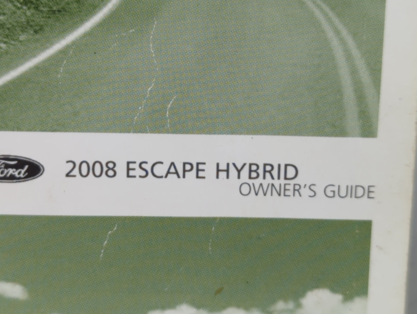 2008 Ford Escape Owners Manual Book Guide OEM Used Auto Parts - Oemusedautoparts1.com