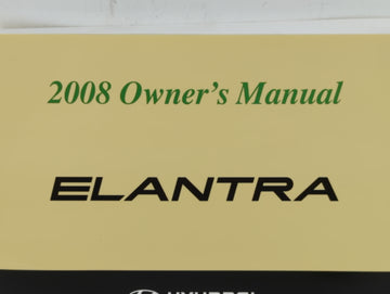 2008 Hyundai Elantra Owners Manual Book Guide P/N:A2HO-EU82E OEM Used Auto Parts