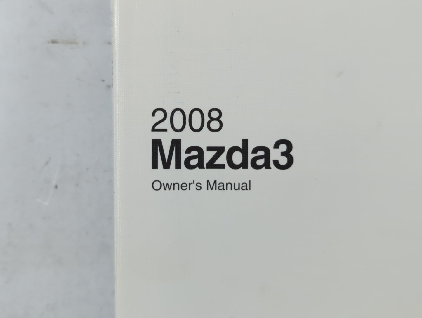 2008 Mazda 3 Owners Manual Book Guide P/N:9999-95-038C-08R1 8Z56-EA-08C OEM Used Auto Parts - Oemusedautoparts1.com