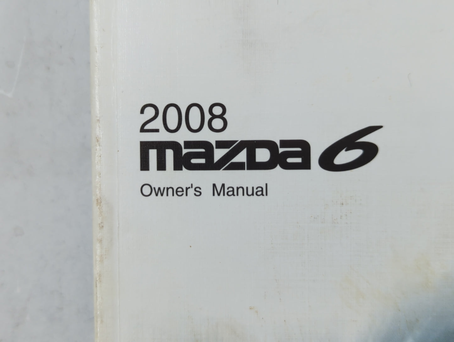2008 Mazda 6 Owners Manual Book Guide P/N:9999 95 0788C 08 8X47-EA-07G OEM Used Auto Parts - Oemusedautoparts1.com