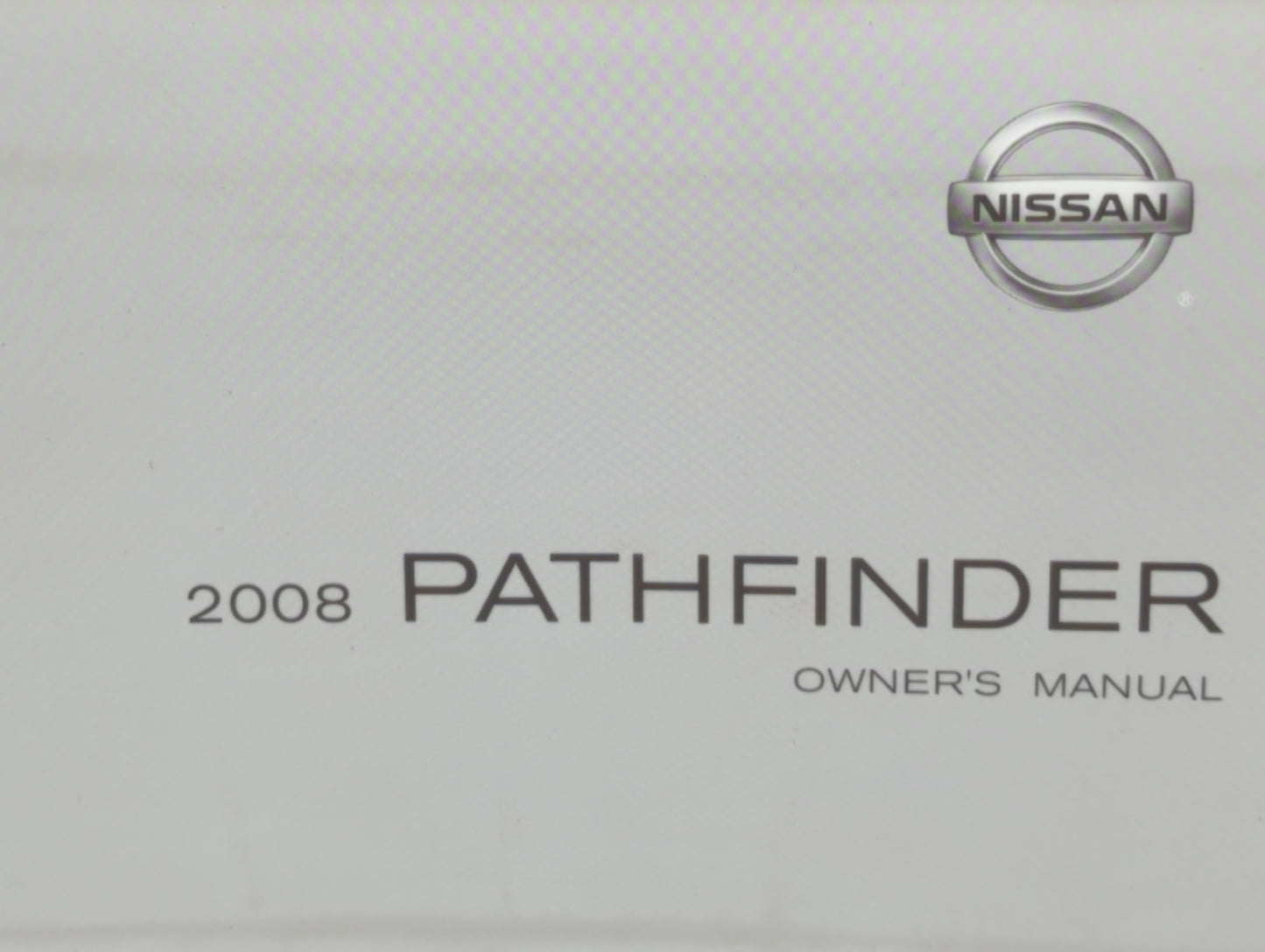 2008 Nissan Pathfinder Owners Manual Book Guide OEM Used Auto Parts - Oemusedautoparts1.com