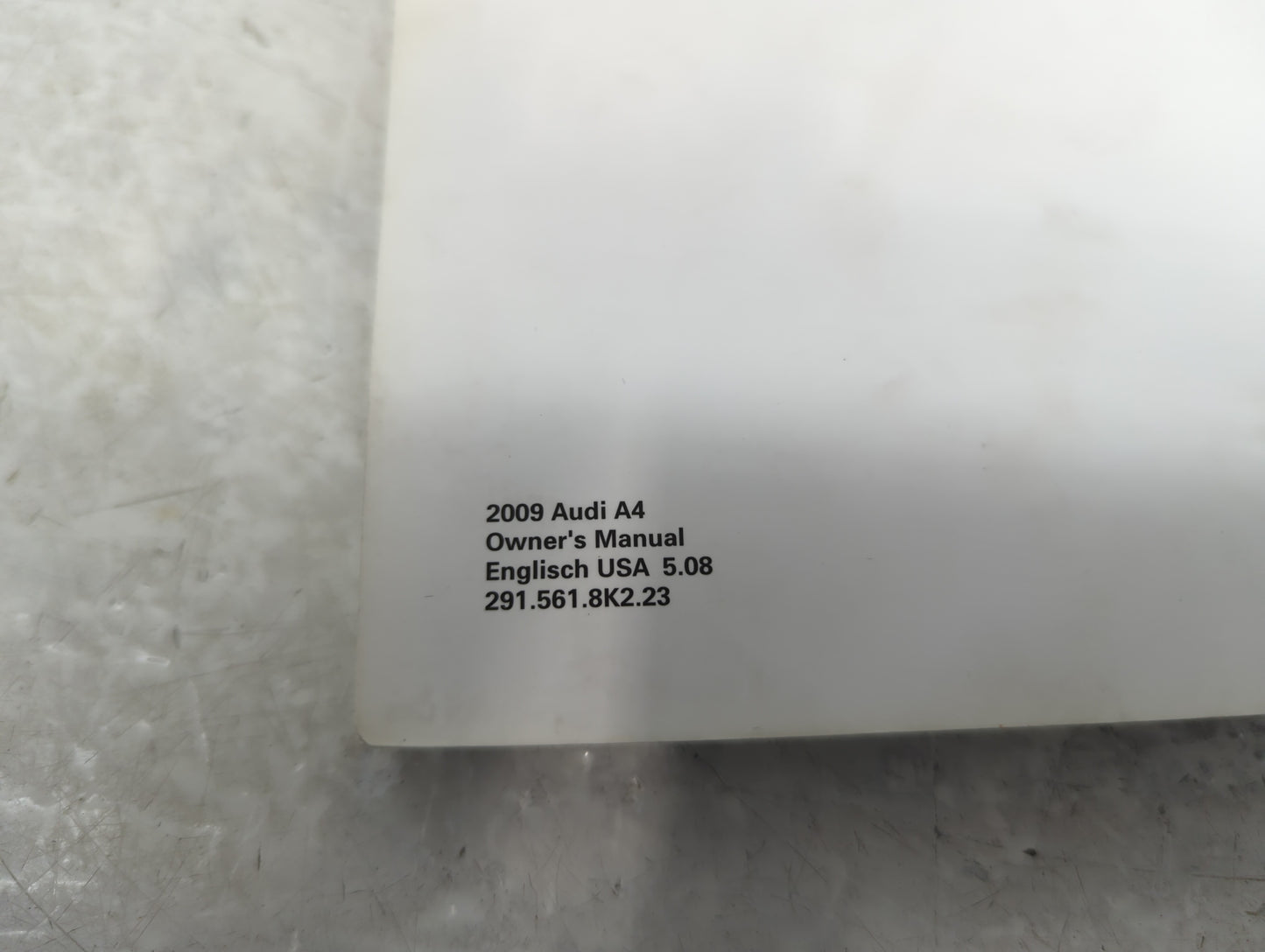 2009 Audi A4 Owners Manual Book Guide P/N:291 561 8K2 OEM Used Auto Parts - Oemusedautoparts1.com