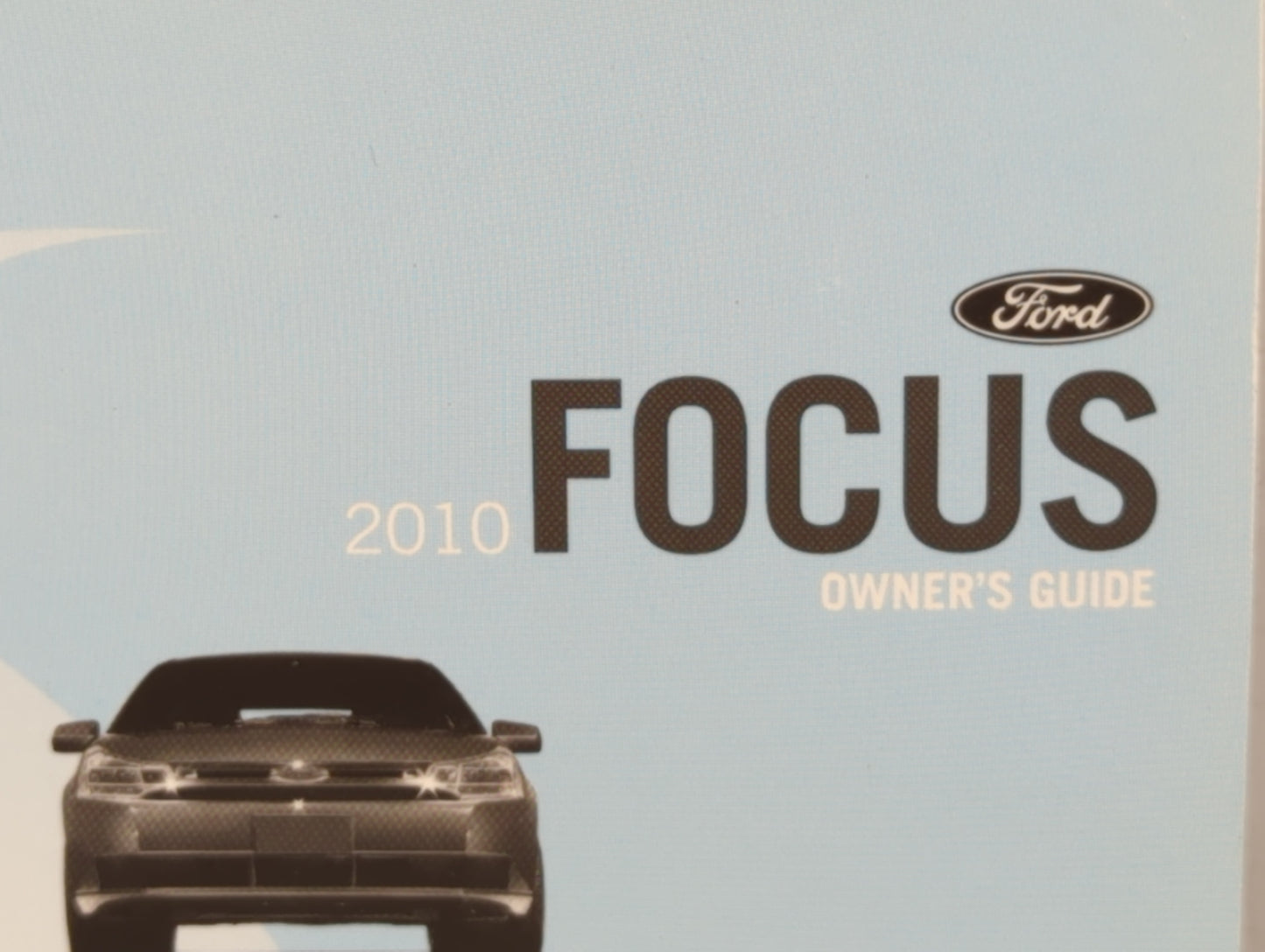 2010 Ford Focus Owners Manual Book Guide OEM Used Auto Parts - Oemusedautoparts1.com