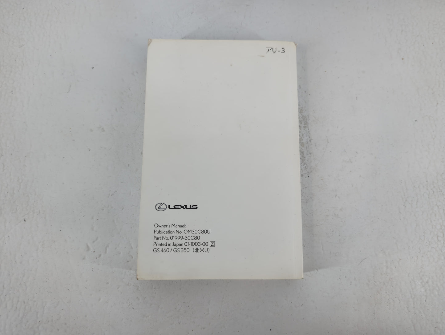 2010 Lexus Gs460 Owners Manual Book Guide P/N:01999-30C80 OEM Used Auto Parts - Oemusedautoparts1.com