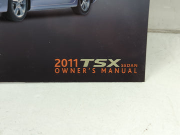 2011 Acura Tsx Owners Manual Book Guide P/N:31TL1620 00X31-TL1-6200 OEM Used Auto Parts
