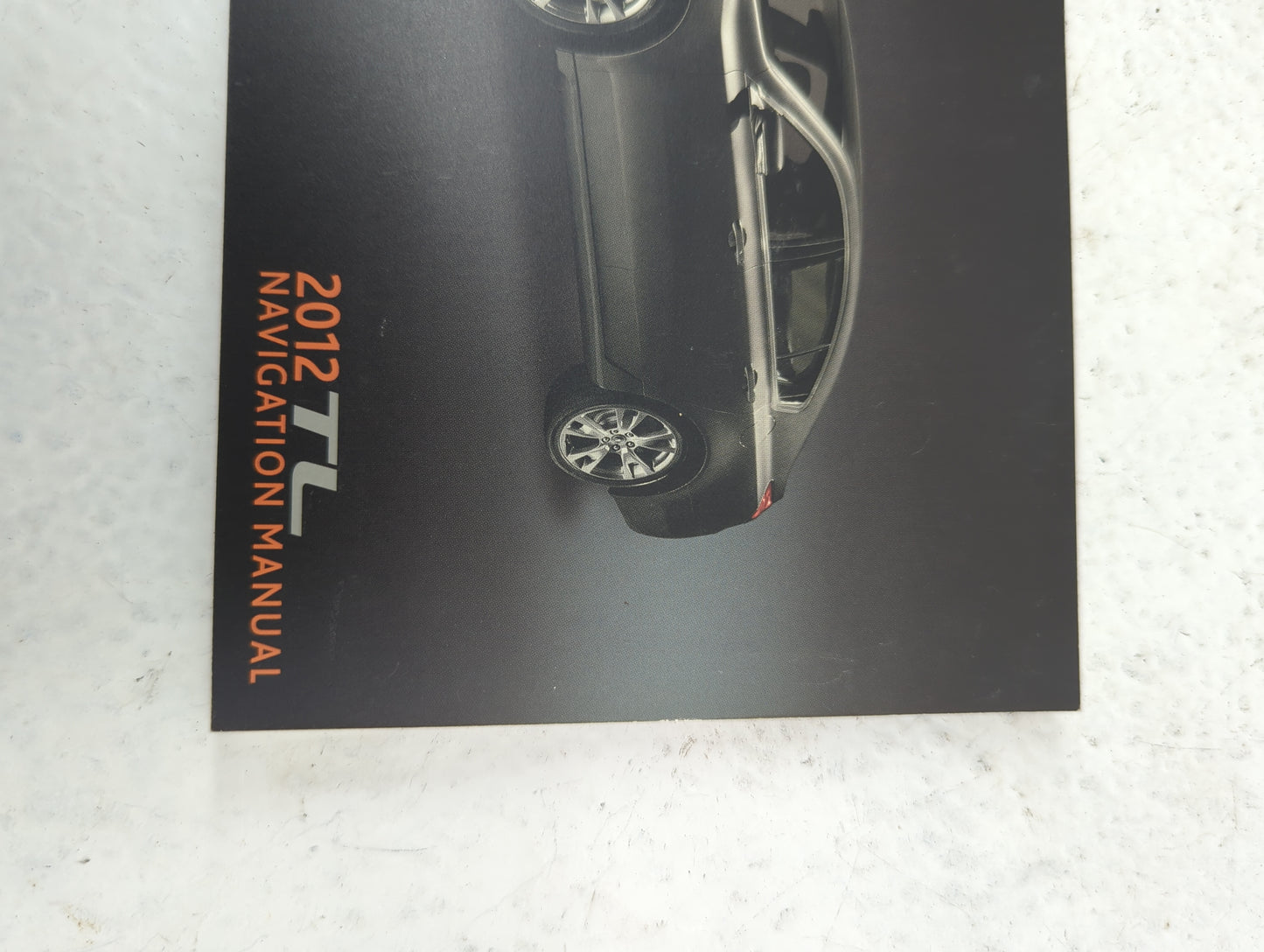 2012 Acura Tl Owners Manual Book Guide P/N:31TK4830 00X31-TK4-8301 OEM Used Auto Parts - Oemusedautoparts1.com