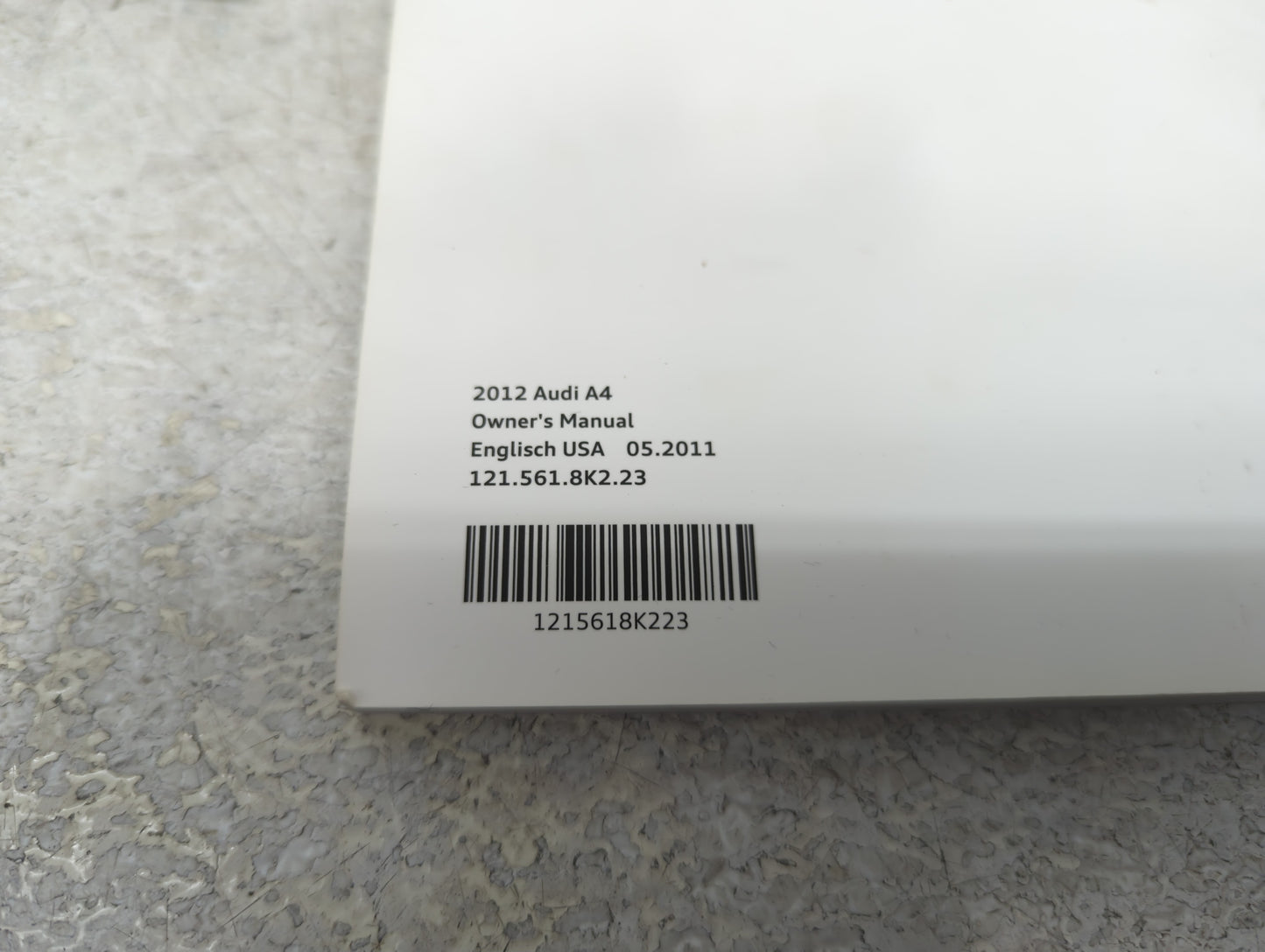 2012 Audi A4 Owners Manual Book Guide P/N:125618K223 OEM Used Auto Parts - Oemusedautoparts1.com
