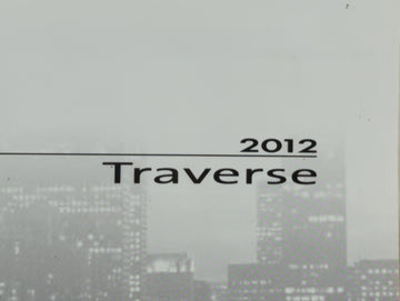 2012 Chevrolet Traverse Owners Manual Book Guide OEM Used Auto Parts