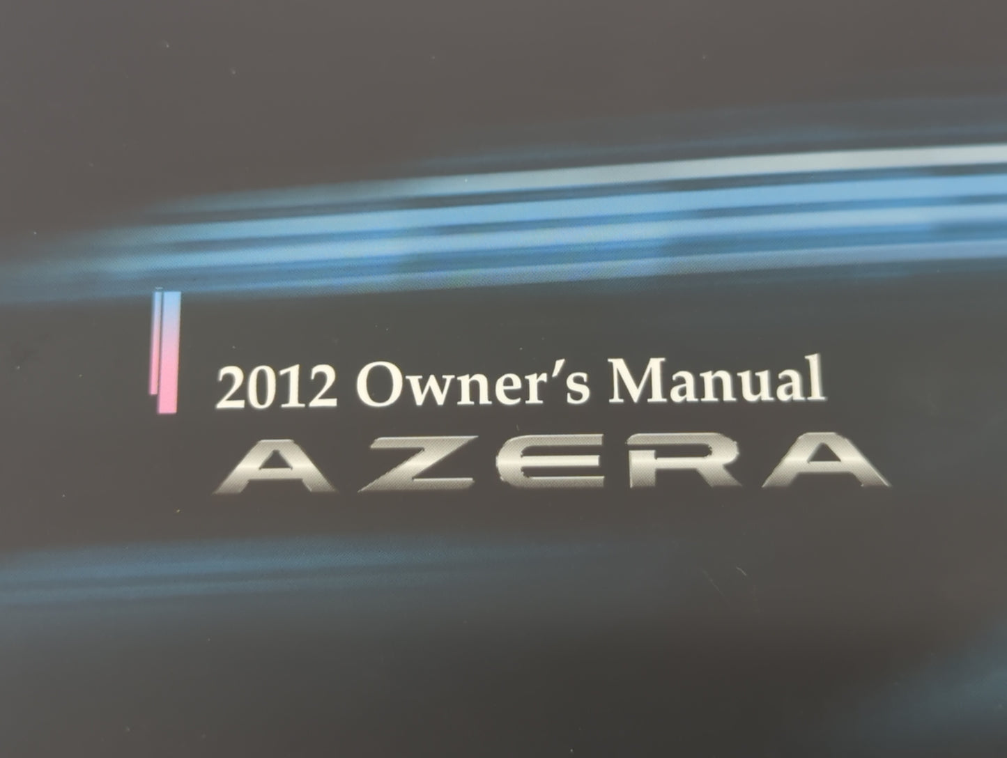 2012 Hyundai Azera Owners Manual Book Guide OEM Used Auto Parts - Oemusedautoparts1.com