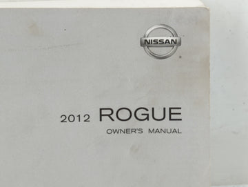 2012 Nissan Rogue Owners Manual Book Guide P/N:OM2E-0S35U0 OEM Used Auto Parts