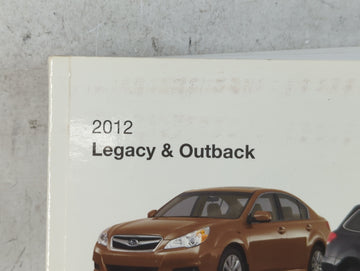2012 Subaru Legacy Owners Manual Book Guide P/N:A2420BE-A OEM Used Auto Parts