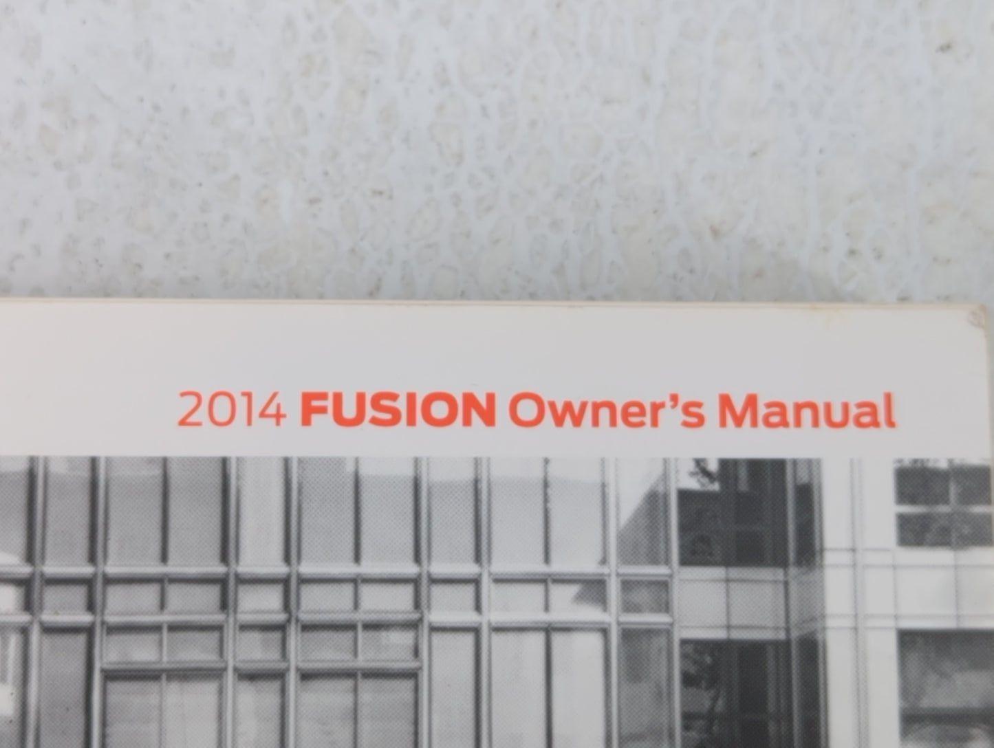 2014 Ford Fusion Owners Manual Book Guide OEM Used Auto Parts - Oemusedautoparts1.com