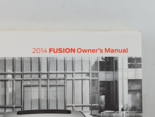 2014 Ford Fusion Owners Manual Book Guide P/N:20130517154834 OEM Used Auto Parts