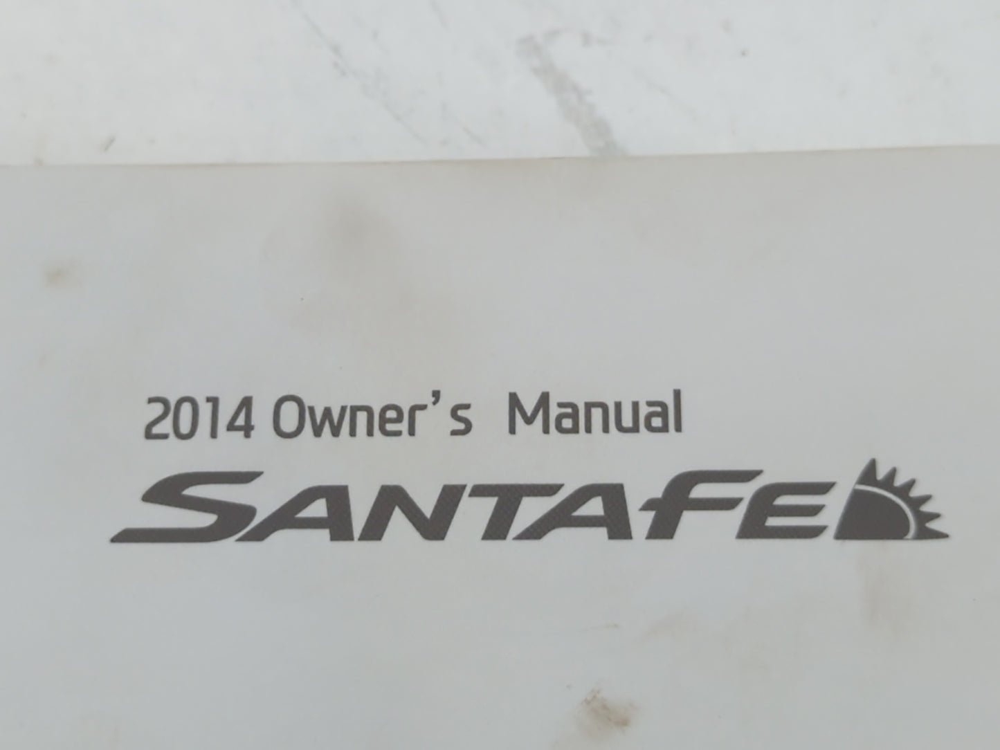 2014 Hyundai Santa Fe Owners Manual Book Guide P/N:EB80-EU30B OEM Used Auto Parts - Oemusedautoparts1.com