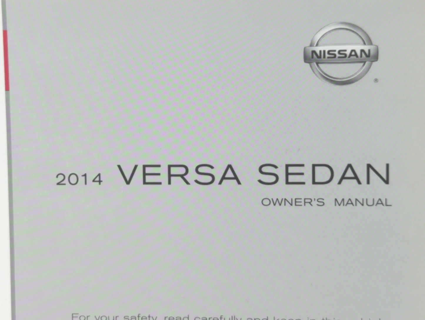 2014 Nissan Versa Owners Manual Book Guide P/N:OM4E 0N17U0 OEM Used Auto Parts - Oemusedautoparts1.com