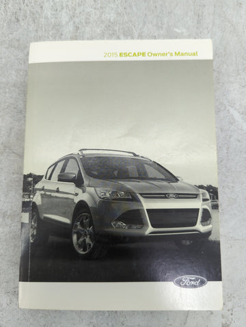 2015 Ford Escape Owners Manual Book Guide P/N:FJ5J19A321AA OEM Used Auto Parts