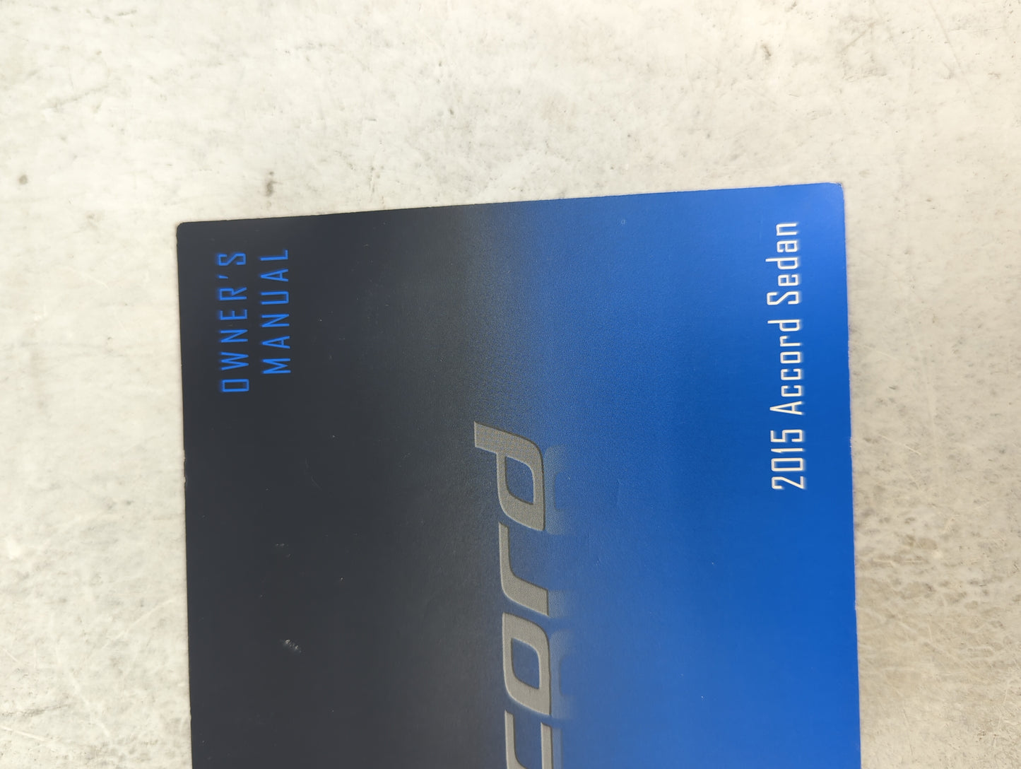 2015 Honda Accord Owners Manual Book Guide P/N:31T2A620 00X31-T2A-6200 OEM Used Auto Parts - Oemusedautoparts1.com