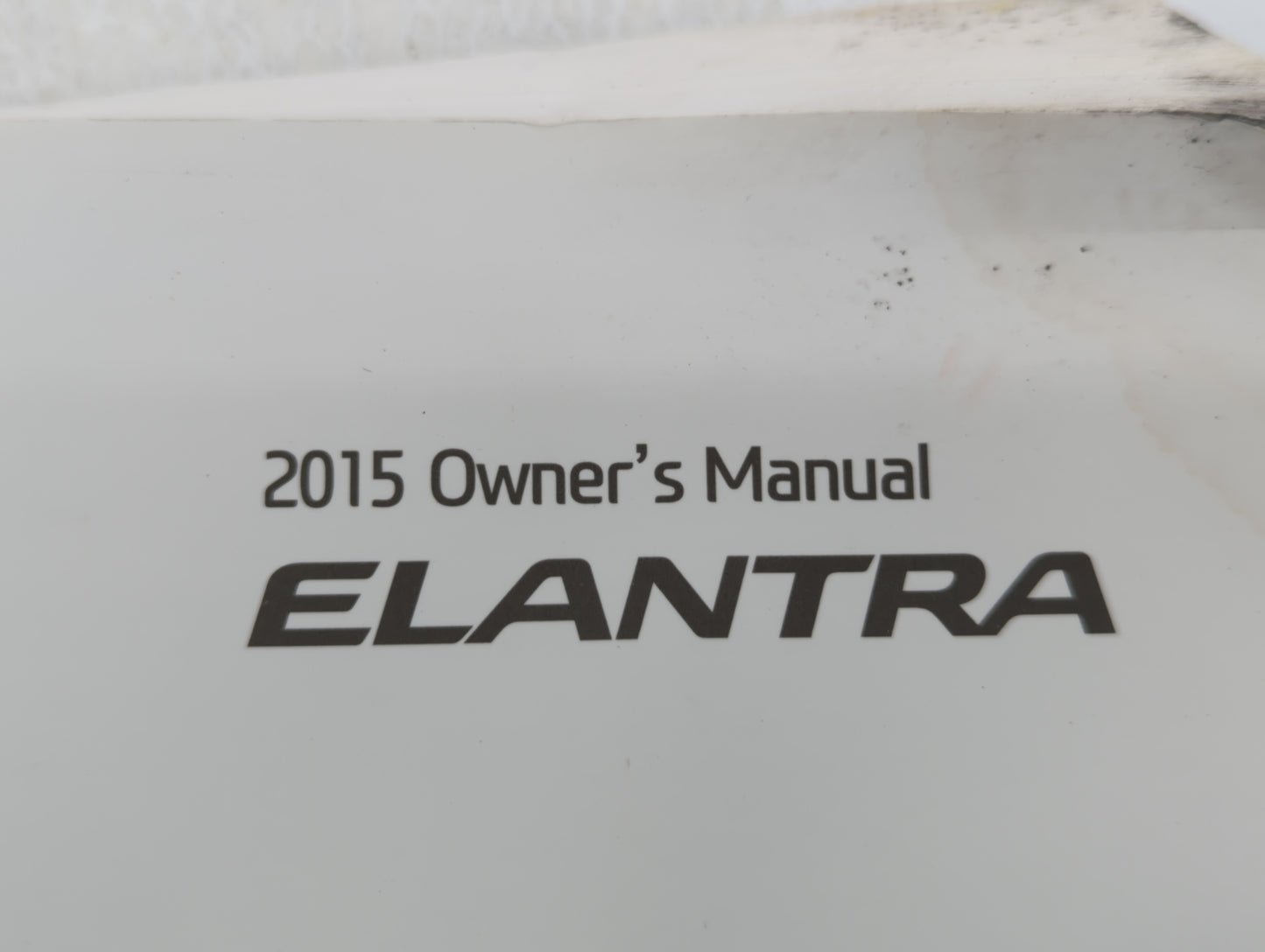 2015 Hyundai Elantra Owners Manual Book Guide OEM Used Auto Parts - Oemusedautoparts1.com