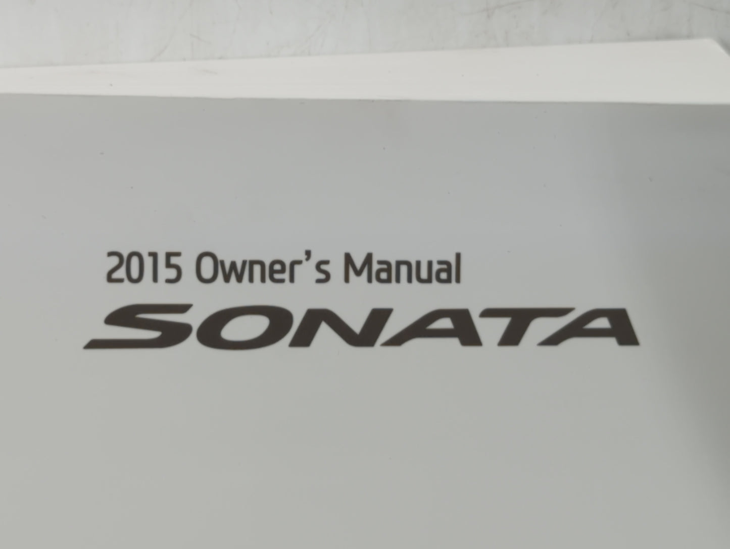 2015 Hyundai Sonata Owners Manual Book Guide OEM Used Auto Parts - Oemusedautoparts1.com