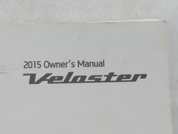 2015 Hyundai Veloster Owners Manual Book Guide OEM Used Auto Parts