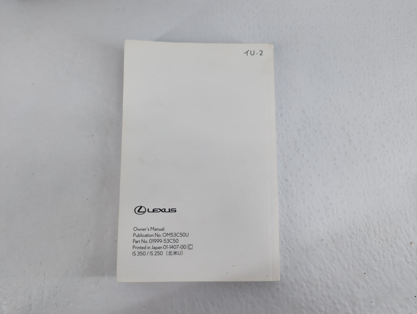 2015 Lexus Is350 Owners Manual Book Guide P/N:01999-53C50 OEM Used Auto Parts - Oemusedautoparts1.com