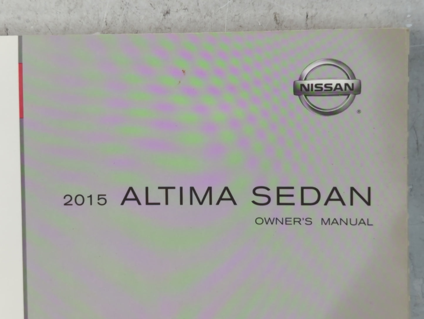 2015 Nissan Altima Owners Manual Book Guide P/N:OM15EA 0L33U2 OEM Used Auto Parts - Oemusedautoparts1.com