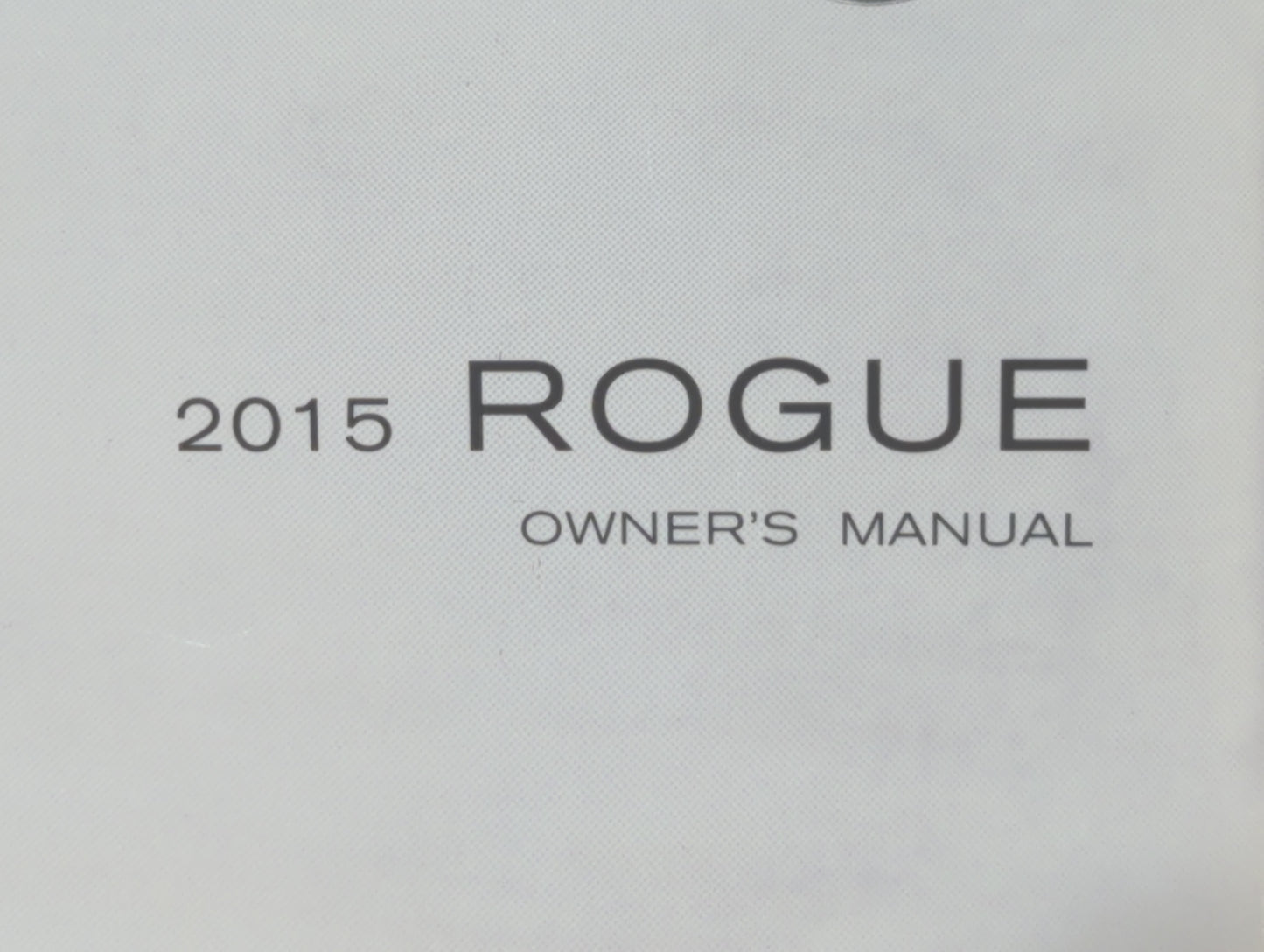 2015 Nissan Rogue Owners Manual Book Guide P/N:TOOUM-JMO3D OEM Used Auto Parts - Oemusedautoparts1.com