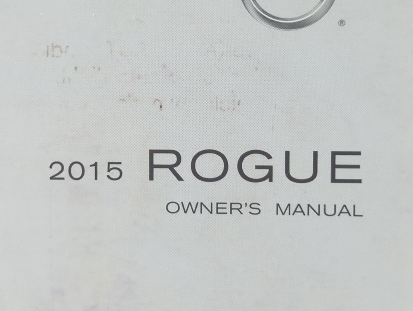 2015 Nissan Rogue Owners Manual Book Guide P/N:0M15EA 0T32U1 OEM Used Auto Parts - Oemusedautoparts1.com