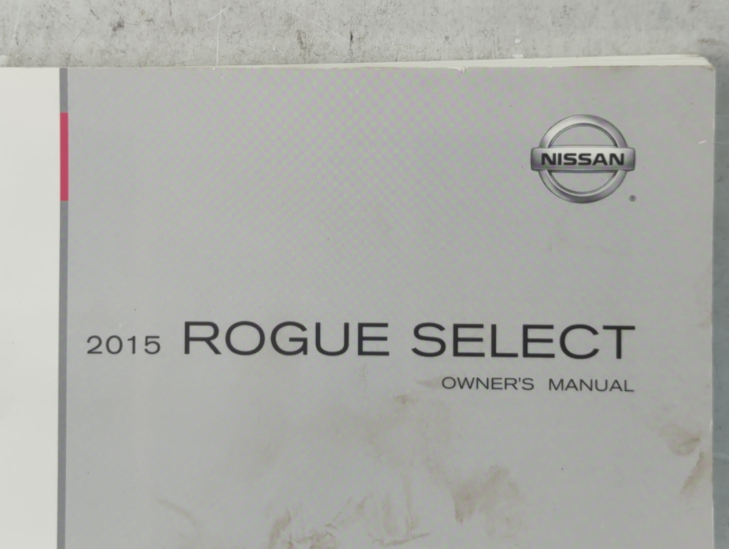 2015 Nissan Rogue Select Owners Manual Book Guide P/N:OM15E00S35U0 OEM Used Auto Parts - Oemusedautoparts1.com
