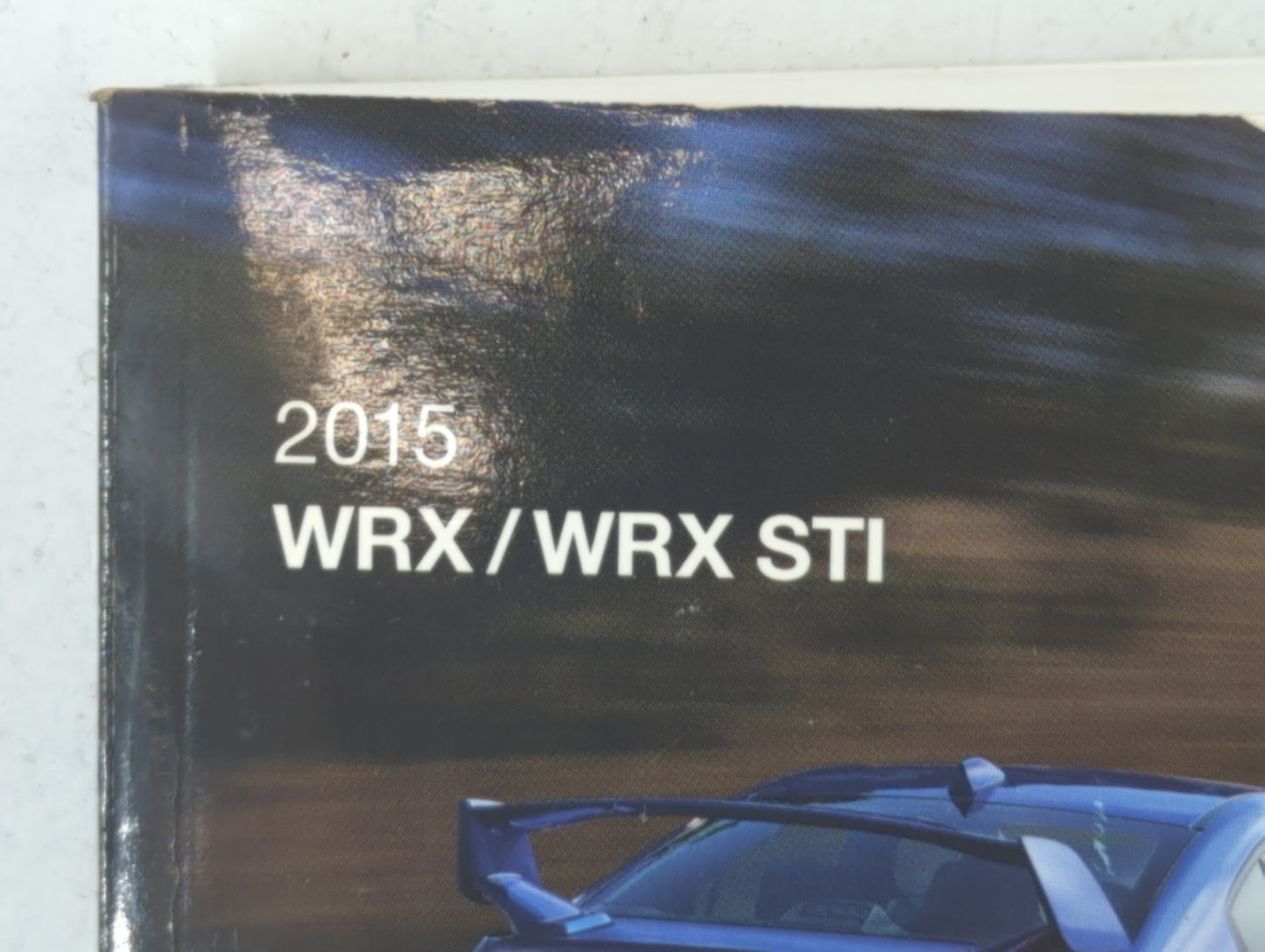 2015 Subaru Wrx Owners Manual Book Guide OEM Used Auto Parts - Oemusedautoparts1.com