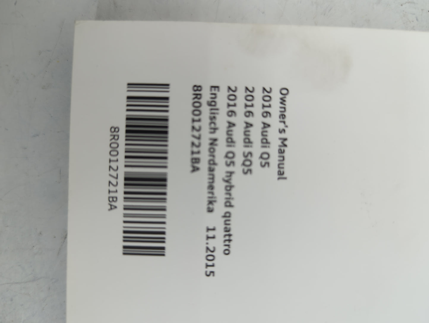 2016 Audi Q5 Owners Manual Book Guide P/N:8R0012721BA 8K0012721NA OEM Used Auto Parts - Oemusedautoparts1.com