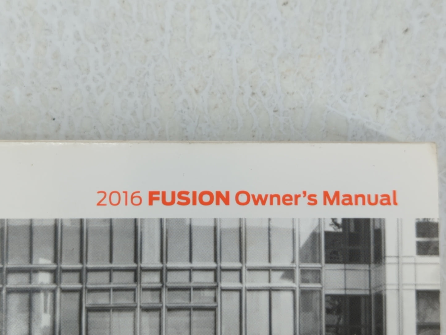 2016 Ford Fusion Owners Manual Book Guide OEM Used Auto Parts - Oemusedautoparts1.com