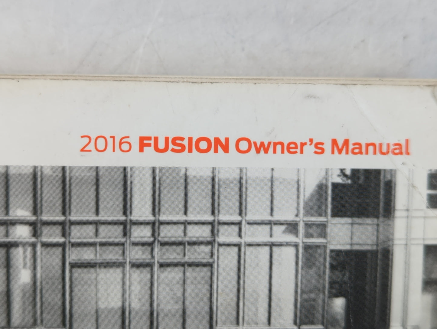 2016 Ford Fusion Owners Manual Book Guide OEM Used Auto Parts - Oemusedautoparts1.com