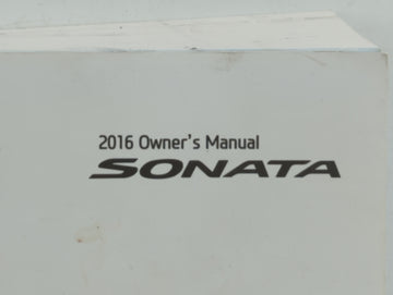 2016 Hyundai Sonata Owners Manual Book Guide OEM Used Auto Parts