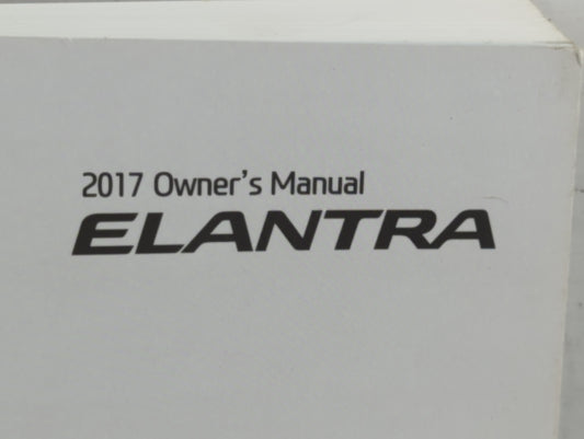 2017 Hyundai Elantra Owners Manual Book Guide P/N:HF30-EU6NK OEM Used Auto Parts